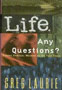 009life-any-questions